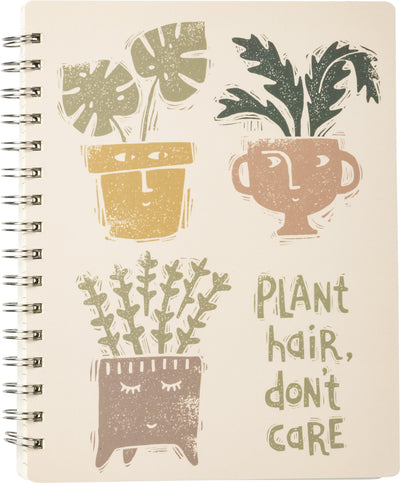 Plant Hair Don't Care Spiral Notebook | Art on Both Sides | 9" x 7" | 120 Lined Pages