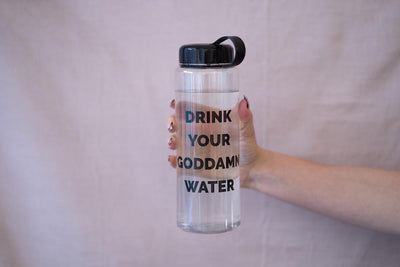 Drink Your Goddamn Water Large 32 Oz. Water Bottle
