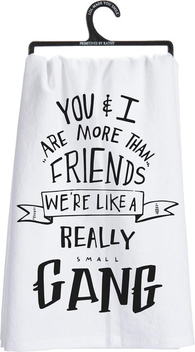 You And I Are More Than Friends - We're Like A Really Small Gang Pin, Box Sign and Dish Towel Gift Set