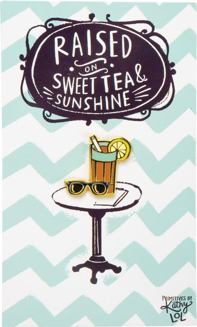 Raised On Sweet Tea & Sunshine Enamel Pin