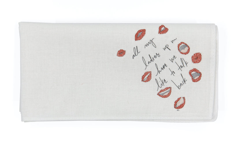 All My Ladies Up in Here We Like to Talk Back Illustrated Handkerchief